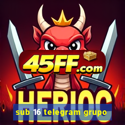 sub 16 telegram grupo